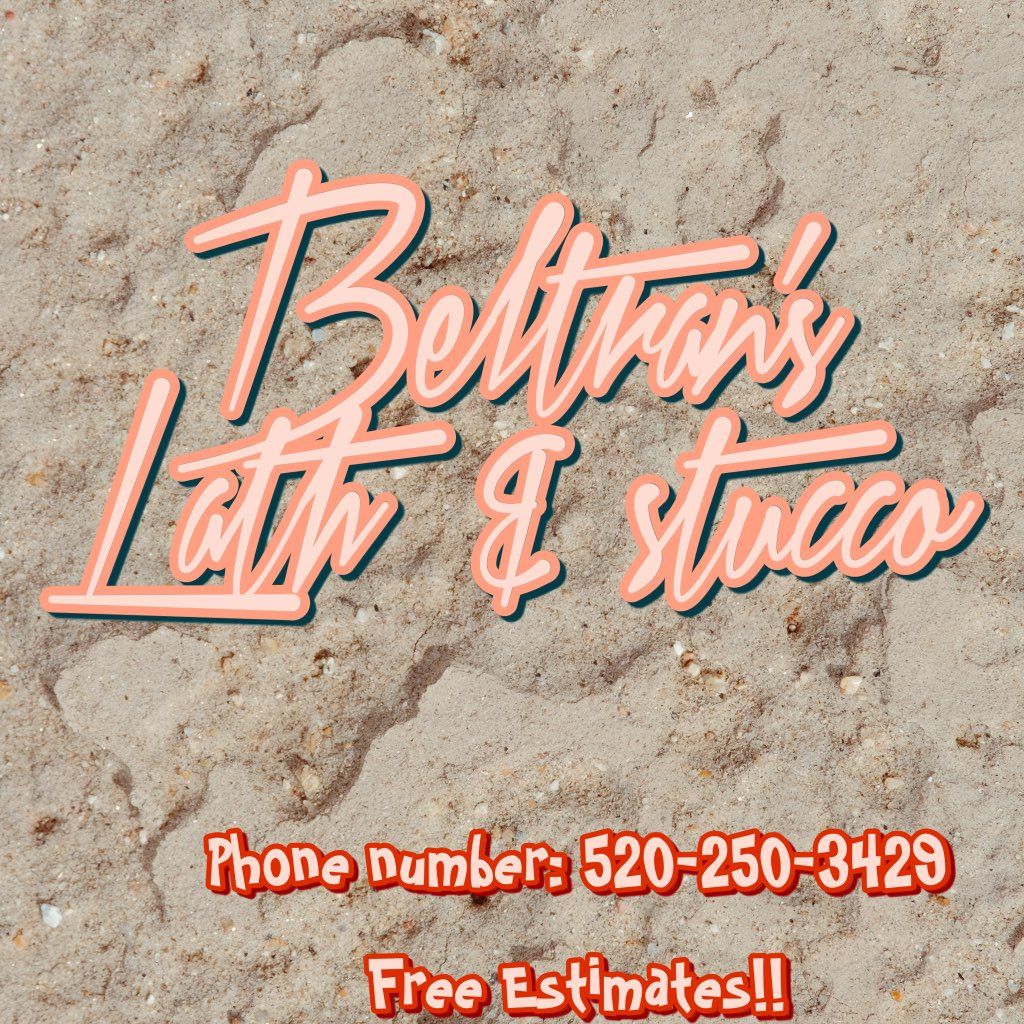 Beltran’s Lath & stucco