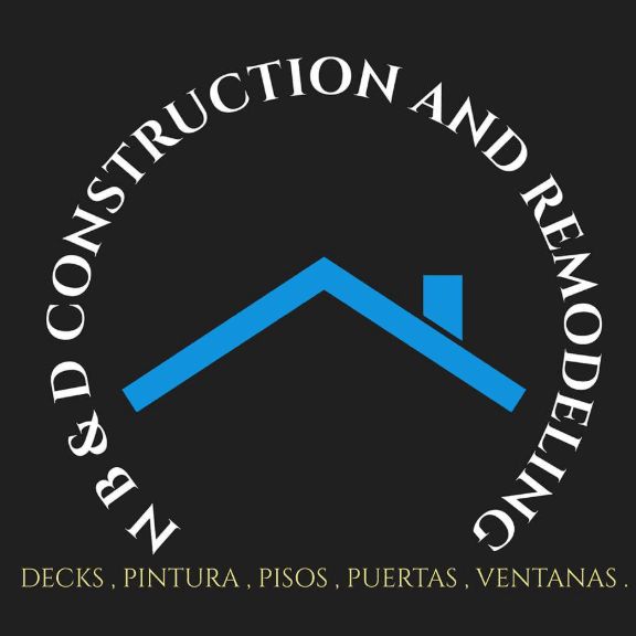N B & D Construction and Remodeling