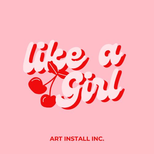 Like A Girl Mural & Art Installation
