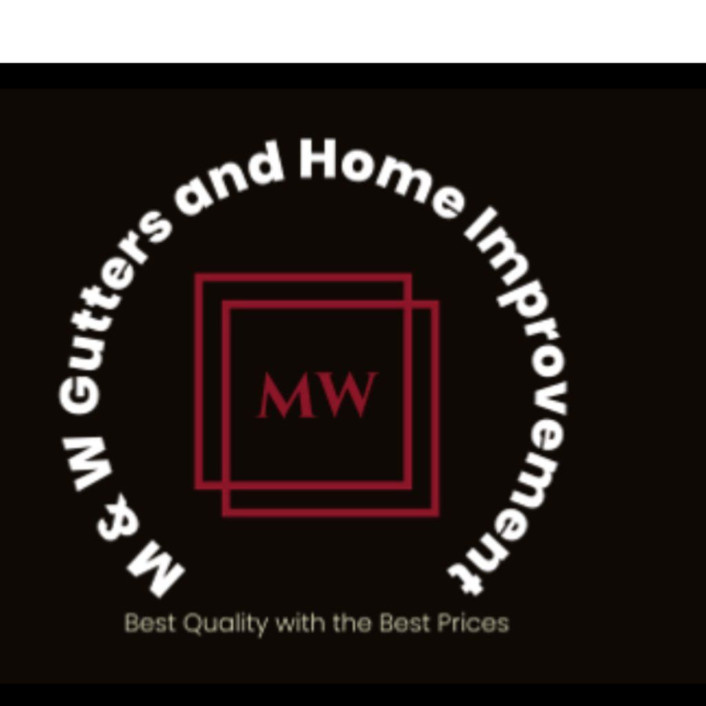 M&W Gutters and Home Improvement
