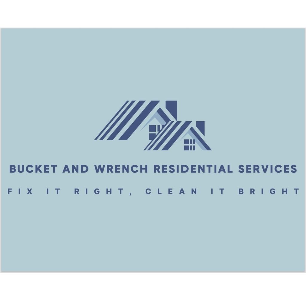 Bucket and Wrench Residential Services