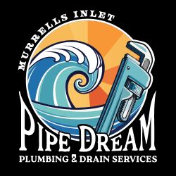 Murrells Inlet Pipe Dream Plumbing & Drain Service