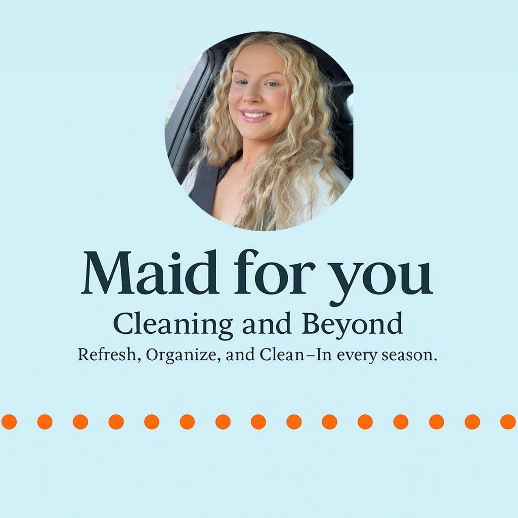 Maid For You