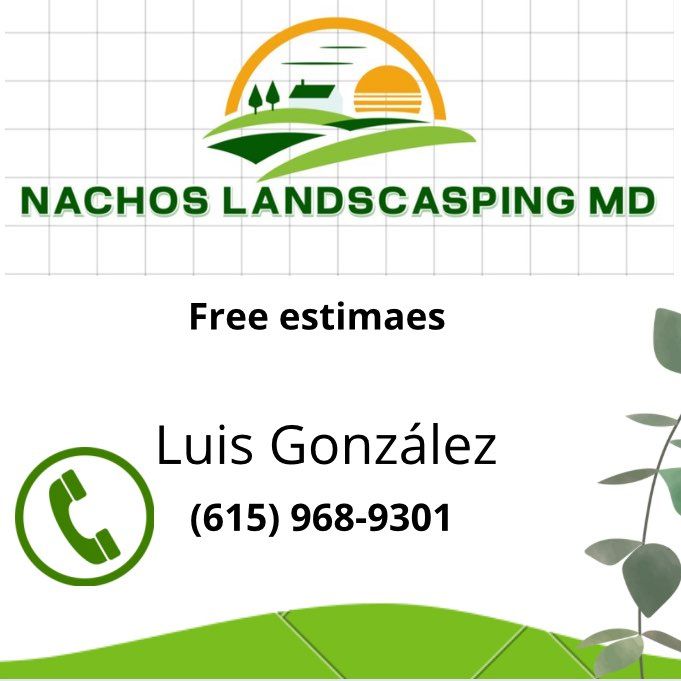Nachos Landscaping MD