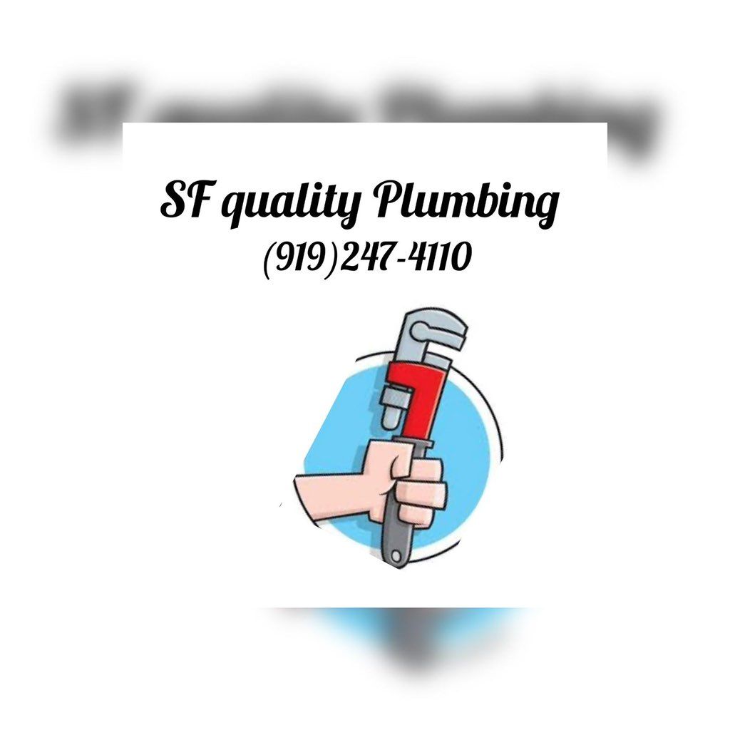 S F quality plumbing.