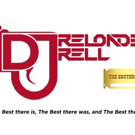 DJ Reloaded Rell “The Esoteric DropOut”