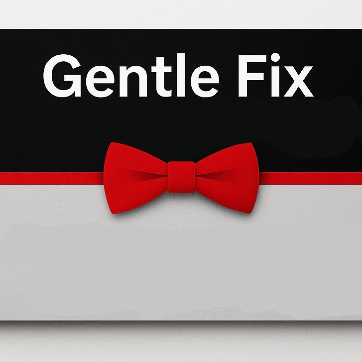 Gentle Fix
