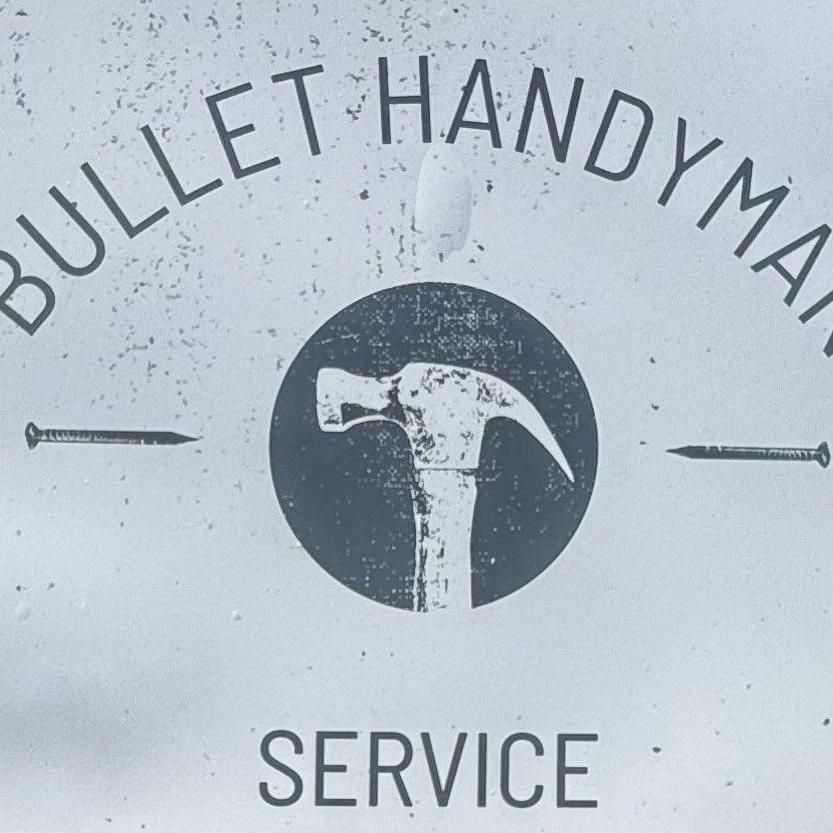 Bullet Handyman Services