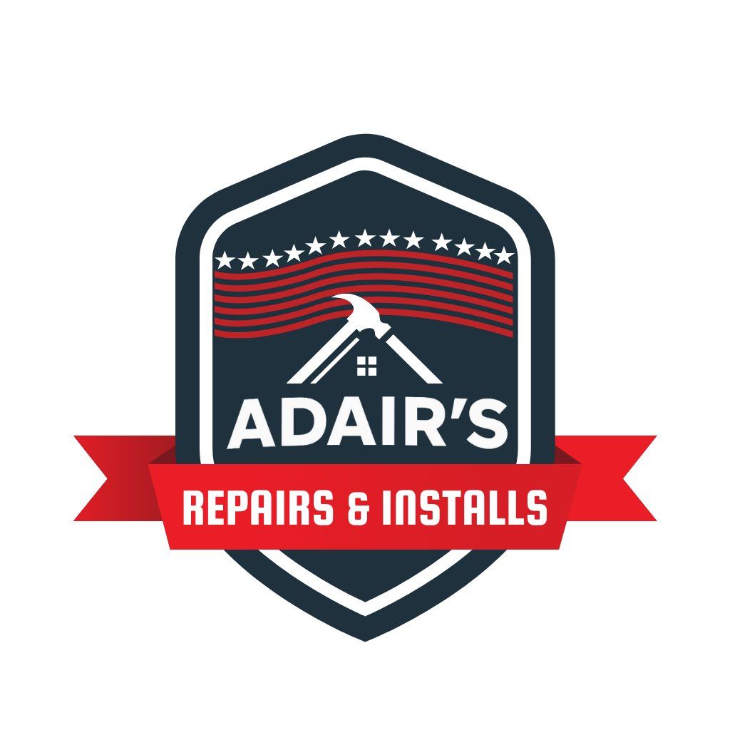 Adair’s Repairs and Installs