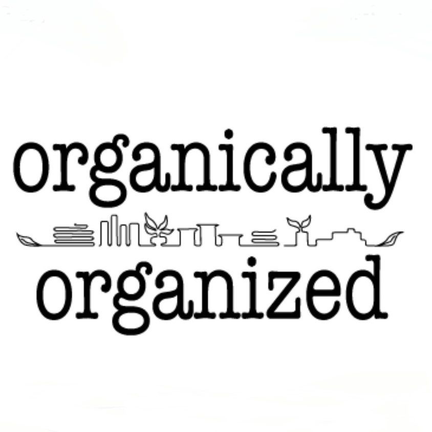 Organically Organized