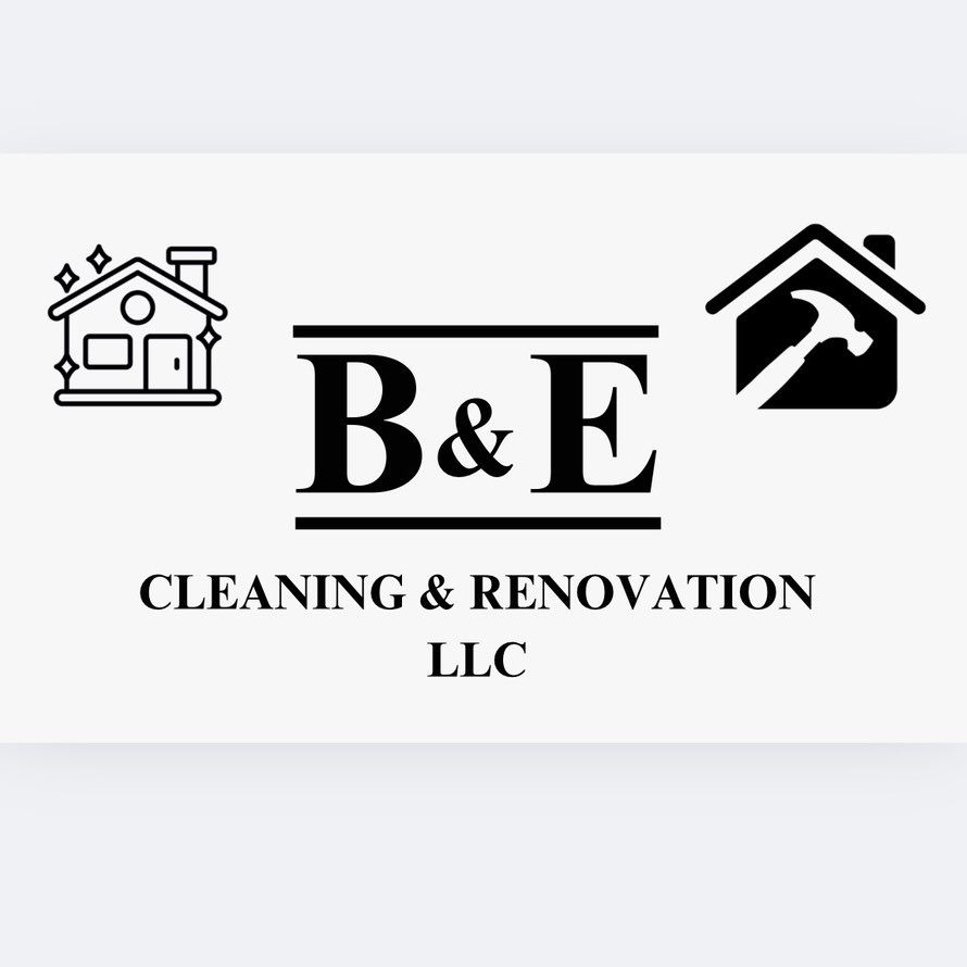 B & E House Cleaning and Renovations LLC