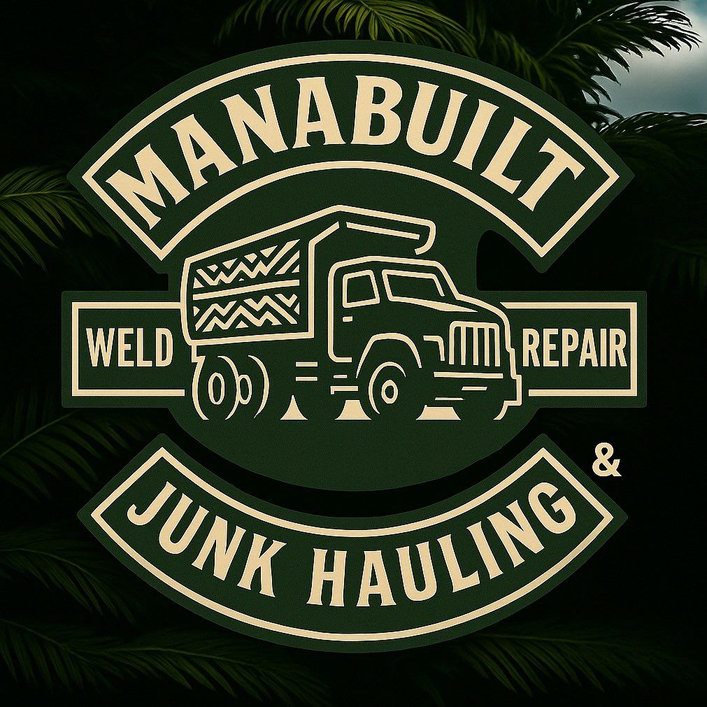 MANABUILT JUNK HAULING & WELD REPAIR