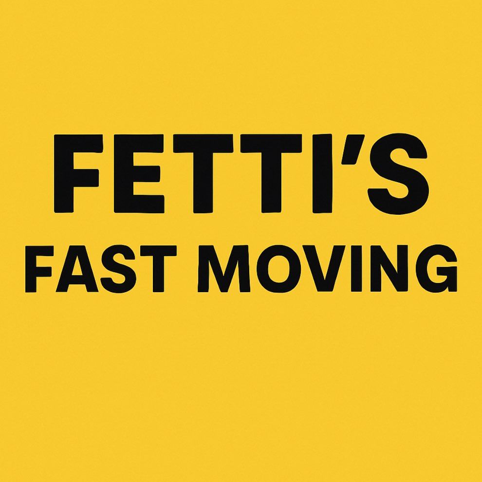 Fetti’s Fast Moving