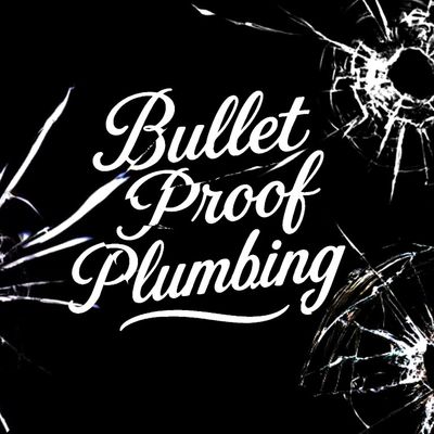 Avatar for Bullet Proof Plumbing