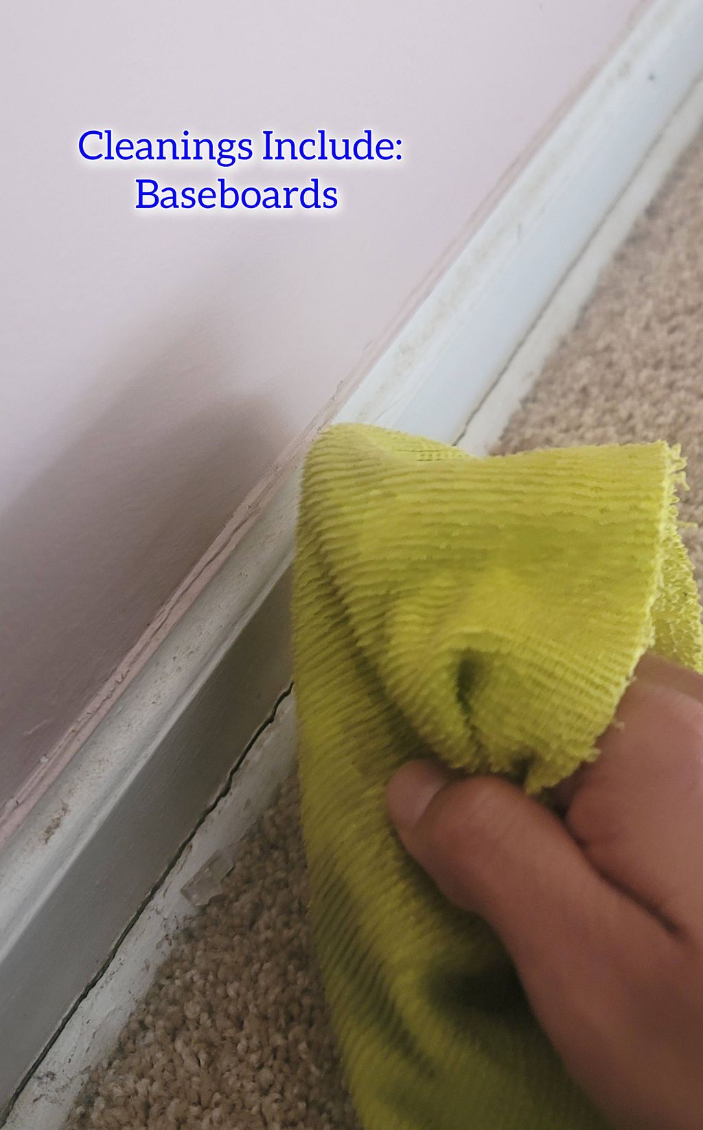 Cleanings Include Baseboards 