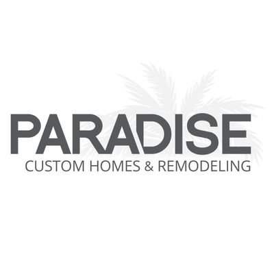 Avatar for Paradise Custom Homes & Remodeling