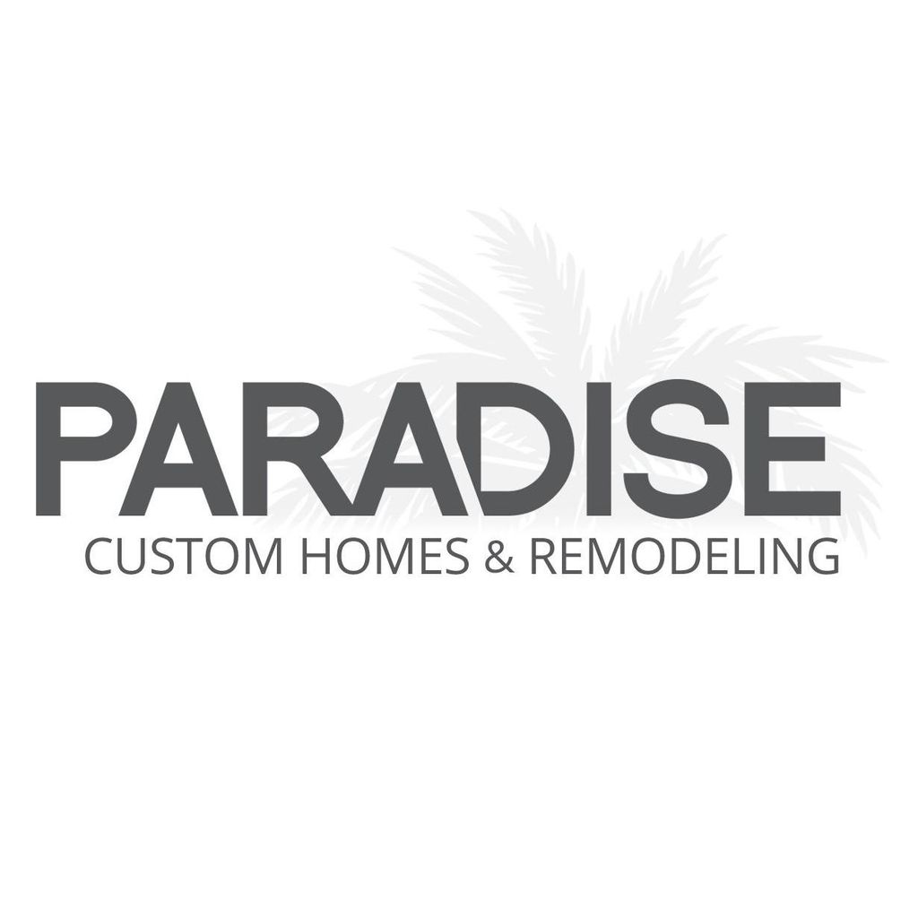 Paradise Custom Homes & Remodeling