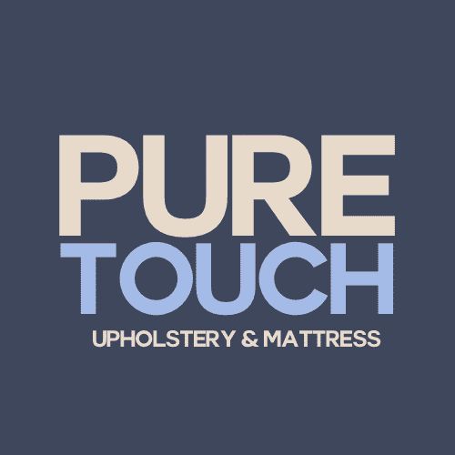 🛋️PURETOUCH-UPHOLSTERY & MATTRESS🛏️