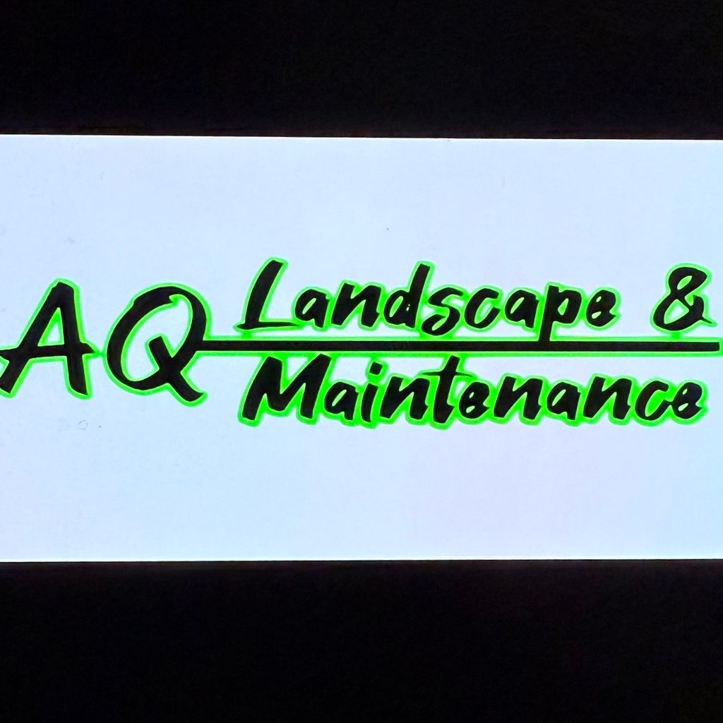 AQ Landscape &  Maintenance