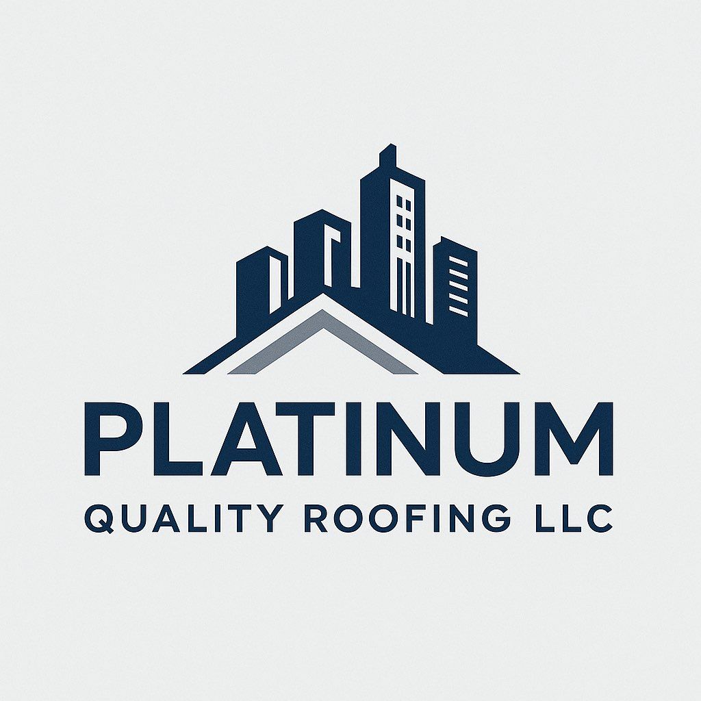 Platinum Quality Roofing LLC .