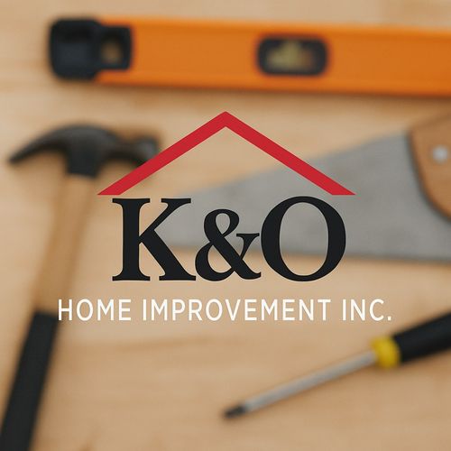 K&O home improvement inc.