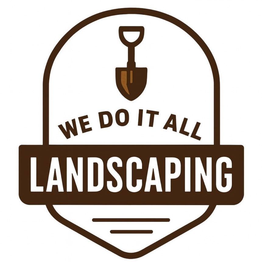 We Do it All Landscaping