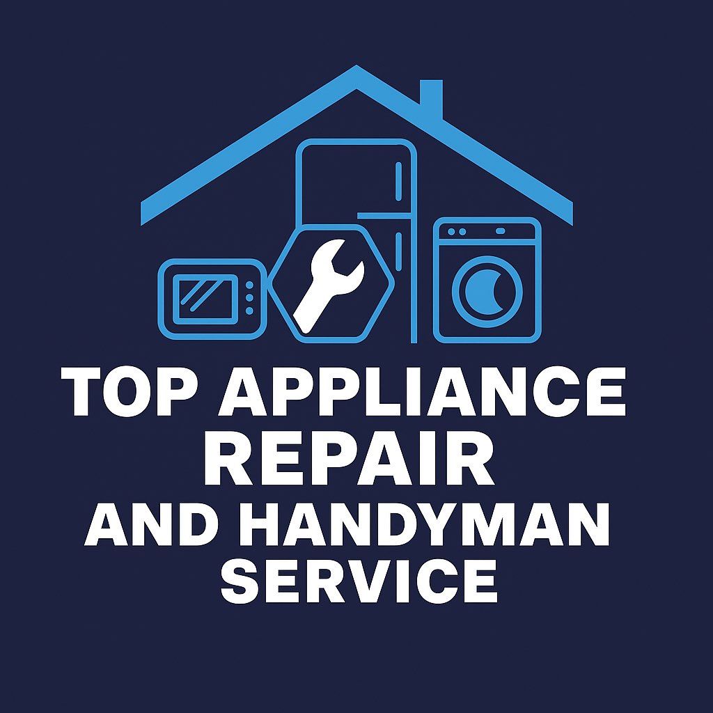 Top Appliance and Handyman service