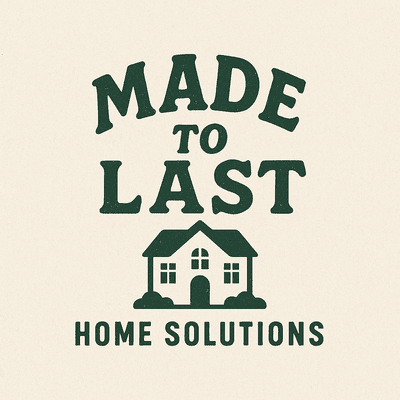 Avatar for Made to Last Home Solutions, LLC
