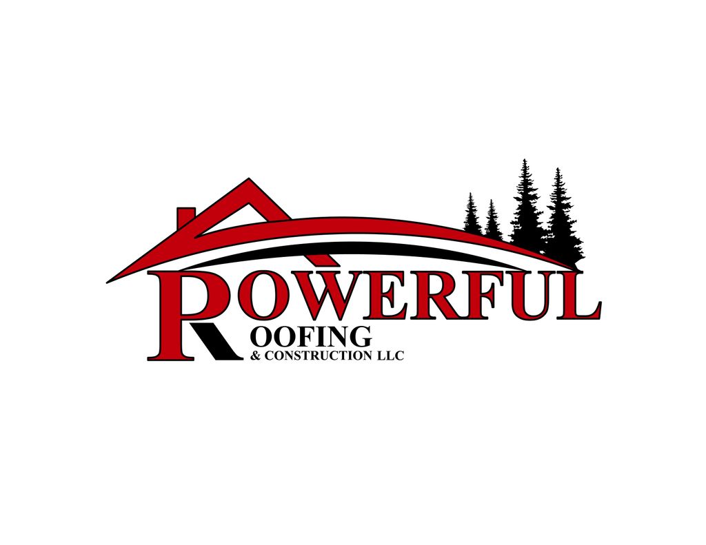 Powerful Roofing & Construction LLC