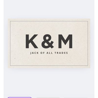 Avatar for K&M Jack of all trades