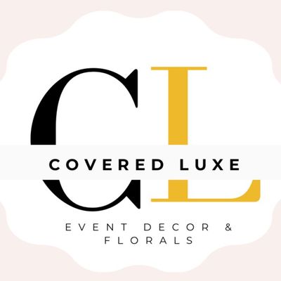 Avatar for Covered Luxe Event Decor and Florals