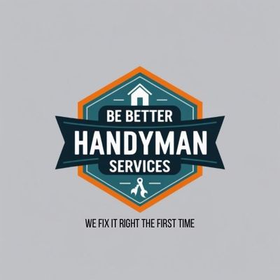 Avatar for Be Better Handyman Services